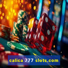 calica 777 slots.com